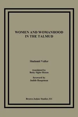 Frauen und Weiblichkeit im Talmud - Women and Womanhood in the Talmud