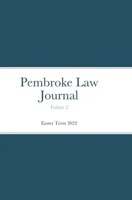 Pembroke Law Journal Band 2 - Pembroke Law Journal Volume 2
