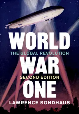 Erster Weltkrieg: Die globale Revolution - World War One: The Global Revolution