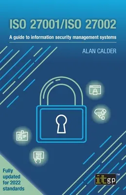 ISO 27001/ISO 27002: Ein Leitfaden für Informationssicherheits-Managementsysteme - ISO 27001/ISO 27002: A guide to information security management systems