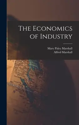 Die Volkswirtschaftslehre der Industrie - The Economics of Industry