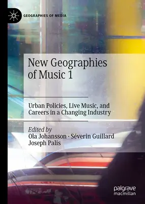 Neue Geographien der Musik 1: Stadtpolitik, Live-Musik und Karrieren in einer sich wandelnden Branche - New Geographies of Music 1: Urban Policies, Live Music, and Careers in a Changing Industry