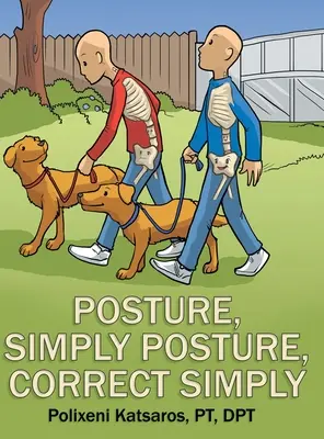 Haltung, einfach Haltung, einfach korrigieren - Posture, Simply Posture, Correct Simply