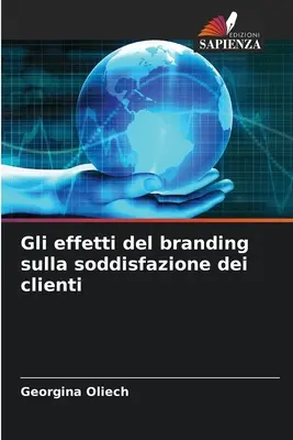 Gli effetti del branding sulla soddisfazione dei clienti