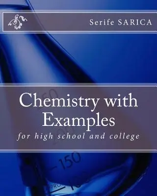 Chemie mit Beispielen: für die Oberstufe und das Studium - Chemistry with Examples: for high school and college