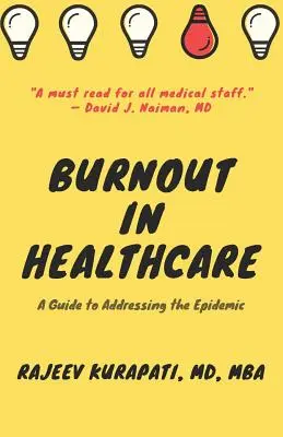 Burnout im Gesundheitswesen: Ein Leitfaden für den Umgang mit der Epidemie - Burnout in Healthcare: A Guide to Addressing the Epidemic