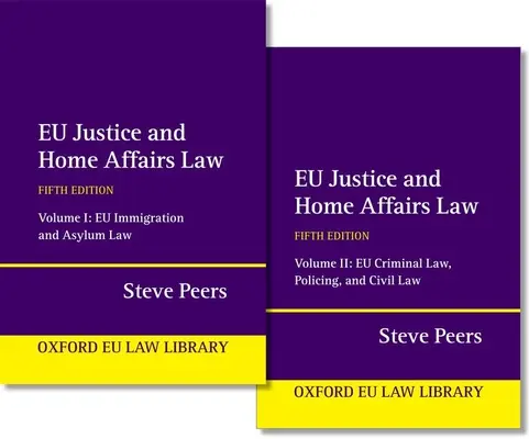 Eu-Justiz- und Innenpolitikrecht - Eu Justice and Home Affairs Law