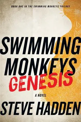 Schwimmende Affen: Genesis (Buch 1 der Swimming Monkeys Trilogie) - Swimming Monkeys: Genesis (Book 1 in the Swimming Monkeys Trilogy)