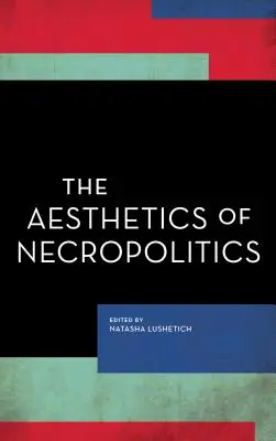 Die Ästhetik der Nekropolitik - The Aesthetics of Necropolitics