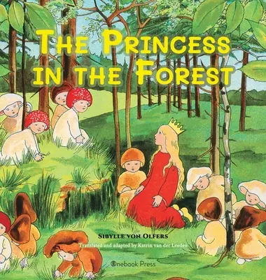 Die Prinzessin im Wald - The Princess in the Forest