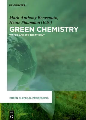 Grüne Chemie: Wasser und seine Behandlung - Green Chemistry: Water and Its Treatment