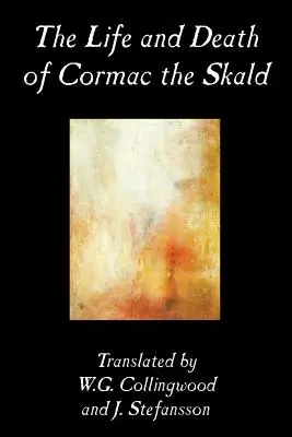 Das Leben und der Tod von Cormac dem Skalden, Belletristik, Klassiker - The Life and Death of Cormac the Skald, Fiction, Classics