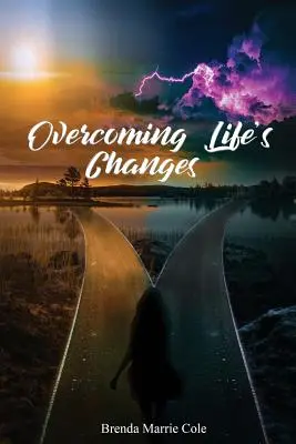 Die Veränderungen des Lebens bewältigen - Overcoming Life's Changes