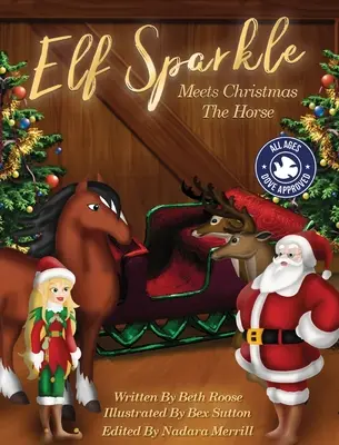 Elf Sparkle trifft Weihnachten Das Pferd - Elf Sparkle Meets Christmas The Horse