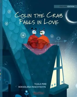 Colin die Krabbe verliebt sich - Colin the Crab Falls in Love