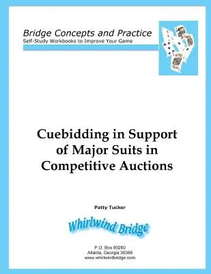 Cuebidding zur Unterstützung von Major Suits in kompetitiven Auktionen - Cuebidding in Support of Major Suits in Competitive Auctions