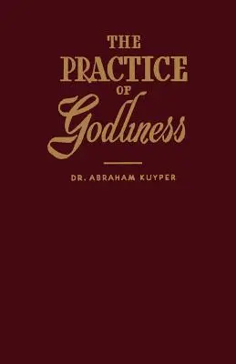 Die Praxis der Gottseligkeit - The Practice of Godliness