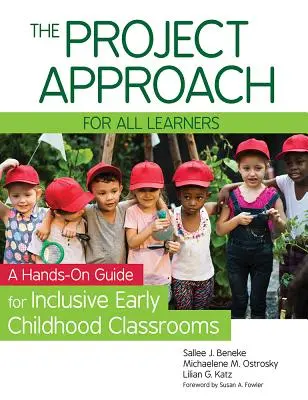 Der Projektansatz für alle Lernenden: Ein praktischer Leitfaden für den inklusiven frühkindlichen Unterricht - The Project Approach for All Learners: A Hands-On Guide for Inclusive Early Childhood Classrooms