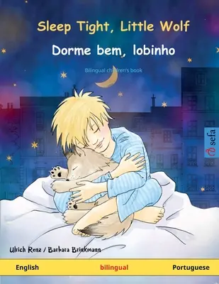 Schlaf gut, kleiner Wolf - Dorme bem, lobinho (Englisch - Portugiesisch) - Sleep Tight, Little Wolf - Dorme bem, lobinho (English - Portuguese)