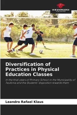 Diversificação de práticas nas aulas de educação física - Diversification of Practices in Physical Education Classes