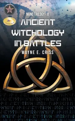 Nano-Trilogie II: Antike Hexenkunde in Schlachten - Nano Trilogy II: Ancient Witchology in Battles