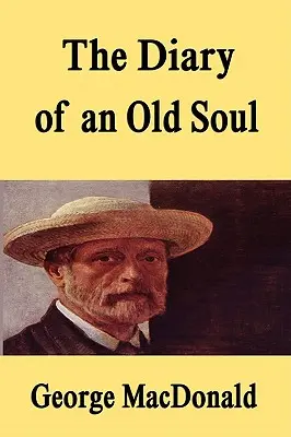 Das Tagebuch einer alten Seele [Gebundene Ausgabe] - The Diary of an Old Soul [Hardcover Edition]
