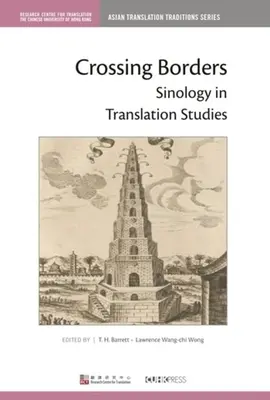 Grenzen überschreiten: Sinologie in der Übersetzungswissenschaft - Crossing Borders: Sinology in Translation Studies