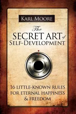 Die geheime Kunst der Selbstentfaltung - The Secret Art of Self-Development
