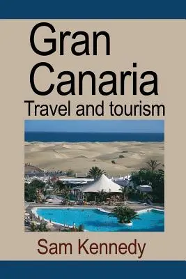 Gran Canaria: Reisen und Tourismus - Gran Canaria: Travel and tourism