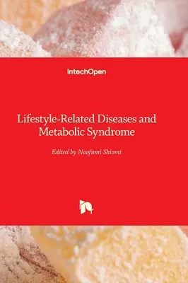 Lebensstilbedingte Krankheiten und Metabolisches Syndrom - Lifestyle-Related Diseases and Metabolic Syndrome