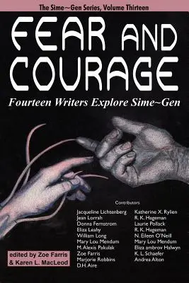 Furcht und Mut: Vierzehn Autoren erforschen Sime Gen - Fear and Courage: Fourteen Writers Explore Sime Gen