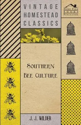 Südliche Bienenkultur - Southern Bee Culture