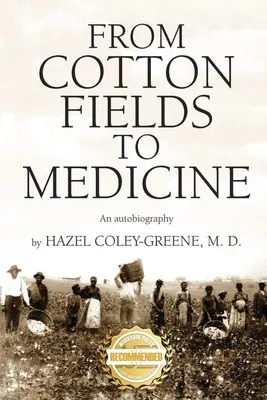 Von den Baumwollfeldern zur Medizin: Eine Autobiographie - From Cotton Fields to Medicine: An autobiography