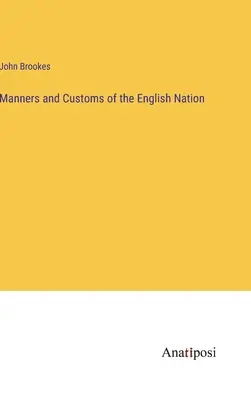 Sitten und Gebräuche der englischen Nation - Manners and Customs of the English Nation