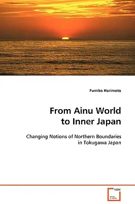 Von der Ainu-Welt zum inneren Japan - From Ainu World to Inner Japan