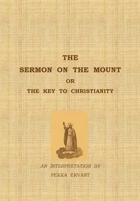 Die Bergpredigt oder der Schlüssel zum Christentum - The Sermon on the Mount or the Key to Christianity