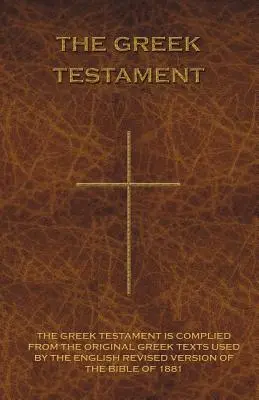 Das Griechische Testament: Novum Testamentum Graece - The Greek Testament: Novum Testamentum Graece