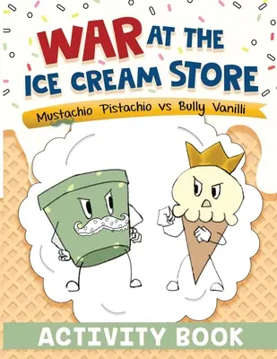 Krieg im Eiscafé: Activity-Buch - War at the Ice Cream Store: Activity Book