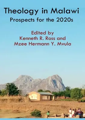 Theologie in Malawi: Aussichten für die 2020er Jahre - Theology in Malawi: Prospects for the 2020s