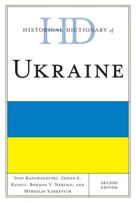 Historisches Wörterbuch der Ukraine - Historical Dictionary of Ukraine