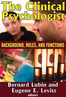 Der klinische Psychologe: Hintergrund, Rollen und Funktionen - The Clinical Psychologist: Background, Roles, and Functions