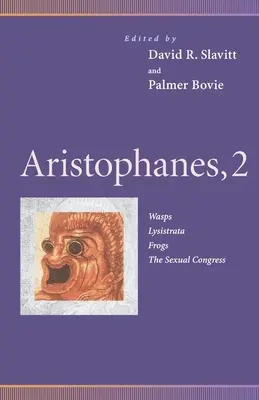 Aristophanes, 2: Wespen, Lysistrata, Frösche, der Sexualkongress - Aristophanes, 2: Wasps, Lysistrata, Frogs, the Sexual Congress