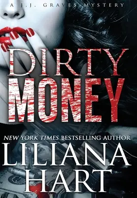 Schmutziges Geld: Ein J.J. Graves-Krimi - Dirty Money: A J.J. Graves Mystery