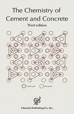 Die Chemie von Zement und Beton 3. - The Chemistry of Cement and Concrete 3rd ed.