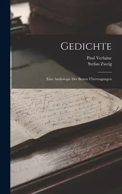 Poems: An Anthology Of The Best Translations - Gedichte: Eine Anthologie Der Besten bertragungen