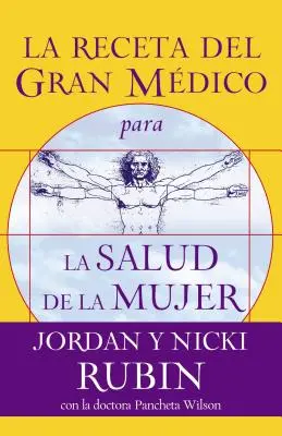 Das Rezept des großen Arztes für die Gesundheit der Frau - La Receta del Gran Mdico Para La Salud de la Mujer