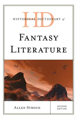 Historisches Lexikon der Fantasy-Literatur - Historical Dictionary of Fantasy Literature