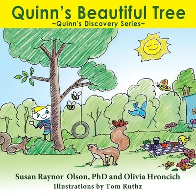 Quinns schöner Baum: Quinns Entdeckungsreihe - Quinn's Beautiful Tree: Quinn's Discovery Series