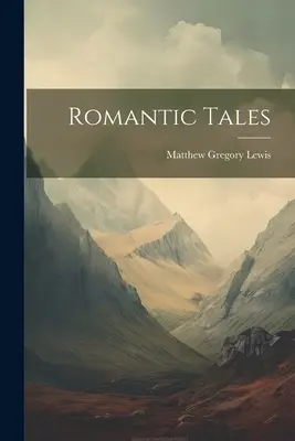 Romantische Erzählungen - Romantic Tales