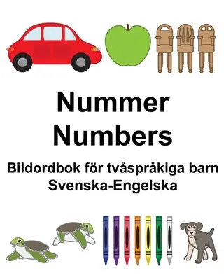 Schwedisch-Englisch Numbers/Zahlen Bildordbok fr tvsprkiga barn - Svenska-Engelska Nummer/Numbers Bildordbok fr tvsprkiga barn